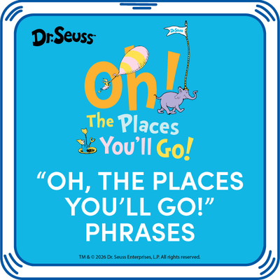 Oh, the Places You'll Go! Phrases