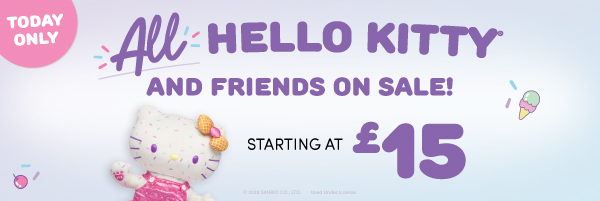 Today Only: ALL Hello Kitty&reg; and Friends starting at &pound;15!